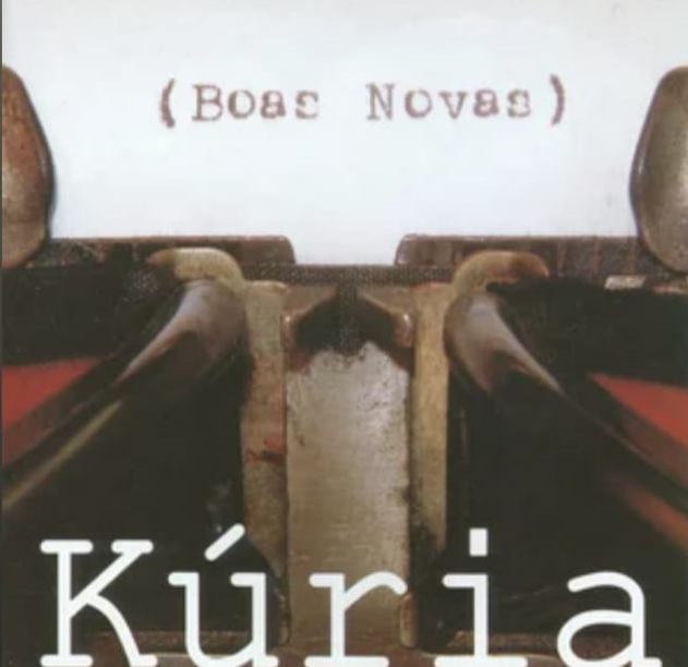 Segundo álbum da Kúria, "Boas Novas", lançado em 2002